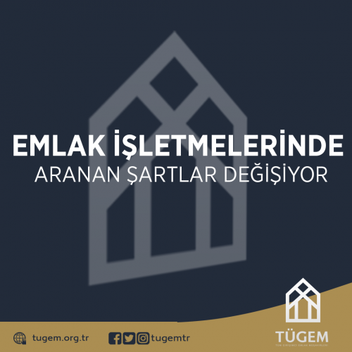 Emlak İşletmelerinde Aranan Şartlar Değişti